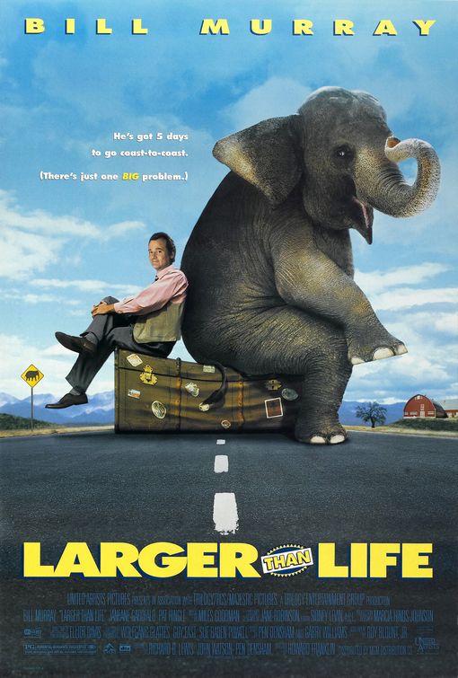 the movie poster: Larger Than Life (1996)