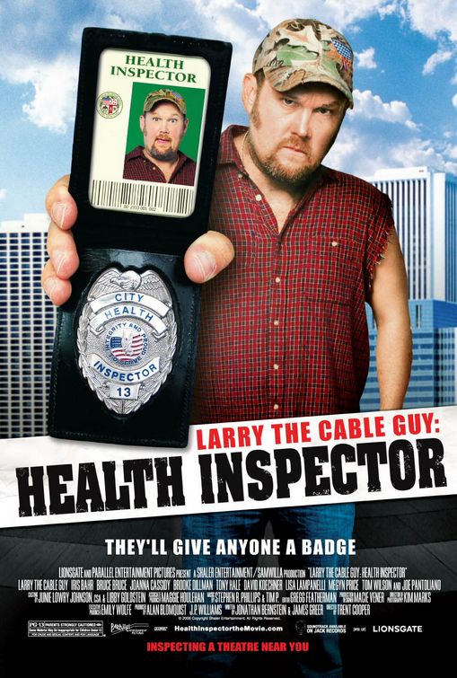 the movie poster: Larry the Cable Guy: Health Inspector (2006)