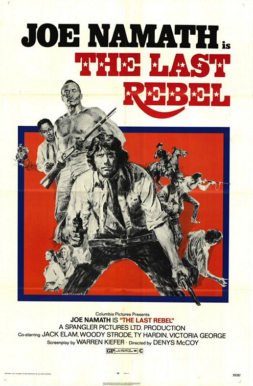 the movie poster: The Last Rebel (1971)