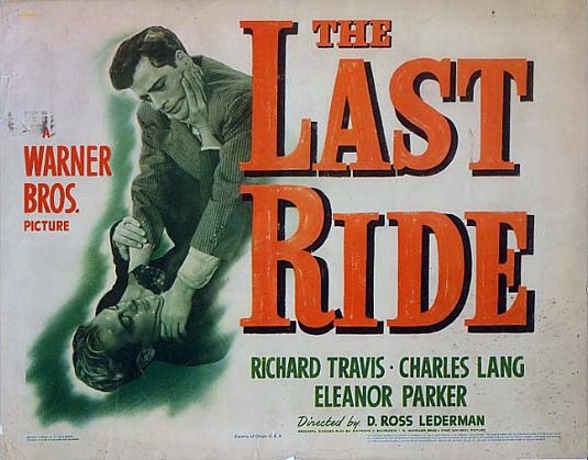 the movie poster: The Last Ride (1944)