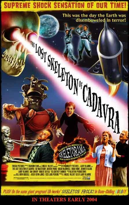 the movie poster: The Lost Skeleton of Cadavra (2003)