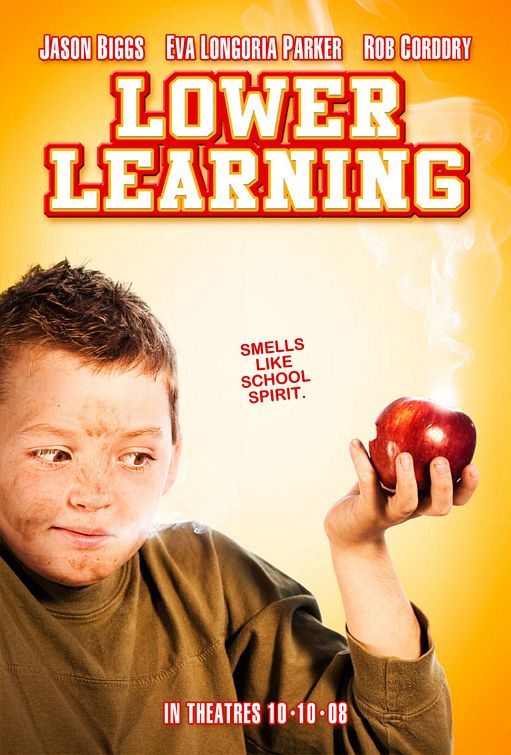 the movie poster: Lower Learning (2008)