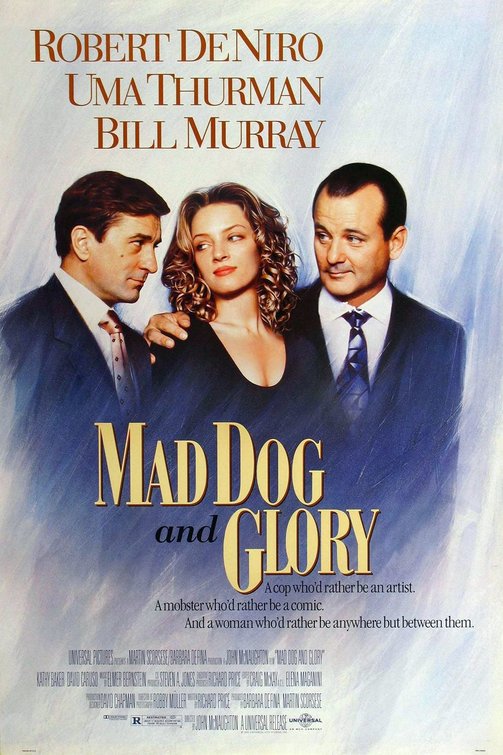 the movie poster: Mad Dog and Glory (1993)