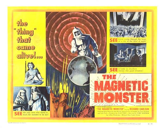 the movie poster: The Magnetic Monster (1953)