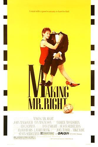 the movie poster: Making Mr. Right (1987)