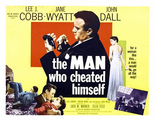 the movie poster: The Man Who Cheated Himself (1950)