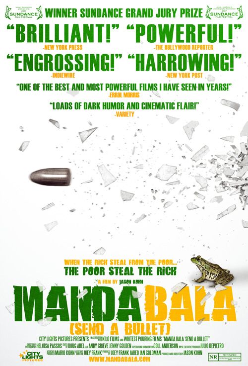 the movie poster: Manda Bala (aka Send a Bullet) (2007)