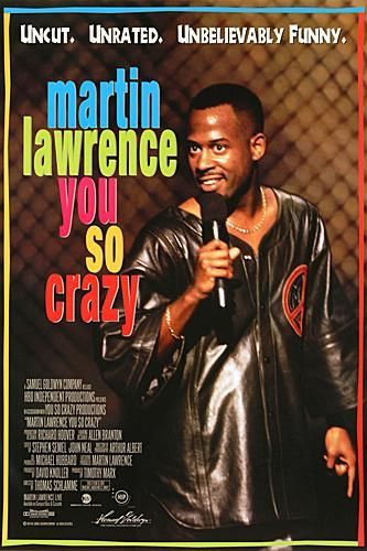 the movie poster: Martin Lawrence: You So Crazy (1994) ver2