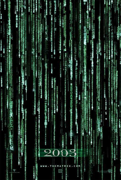 the movie poster: The Matrix Reloaded (2003)