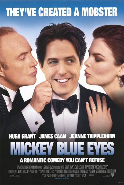 the movie poster: Mickey Blue Eyes (1999)
