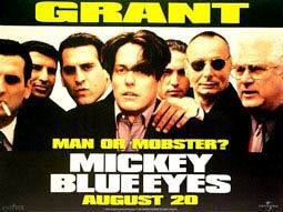 the movie poster: Mickey Blue Eyes (1999) ver3