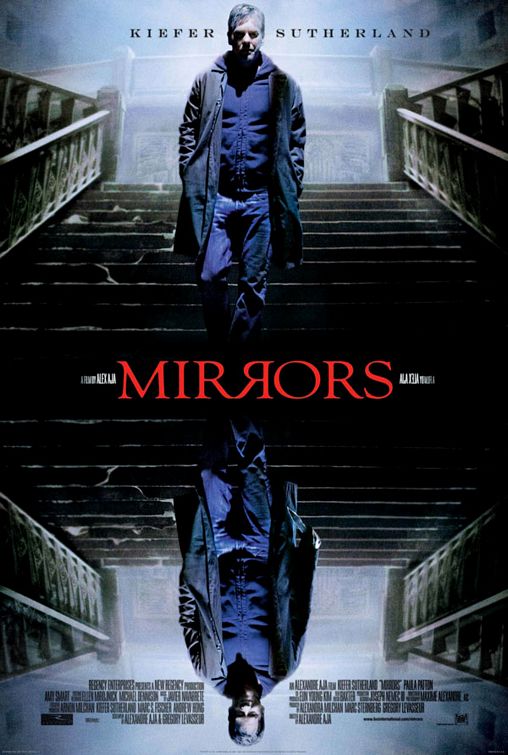 the movie poster: Mirrors (2008) ver4