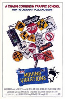 the movie poster: Moving Violations (1985)