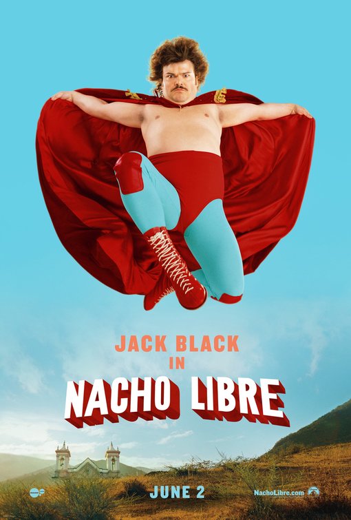 the movie poster: Nacho Libre (2006) ver2