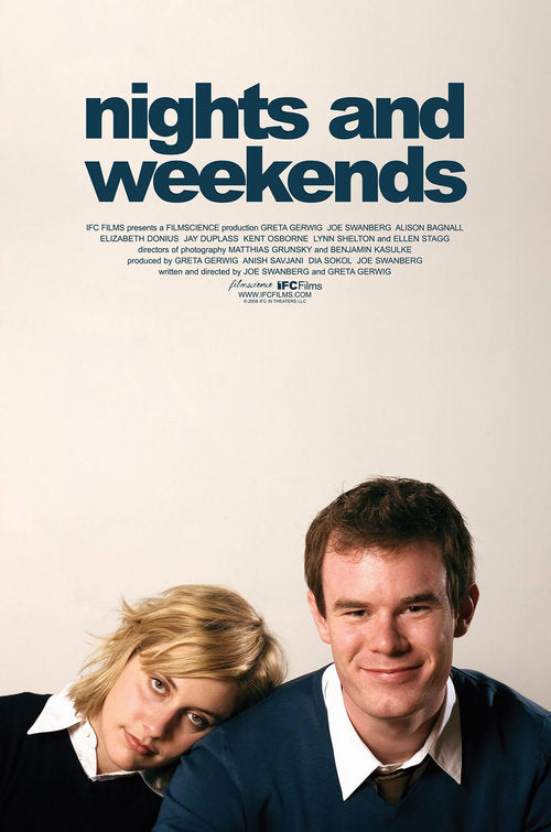the movie poster: Nights and Weekends (2008)