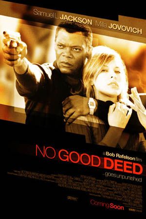 the movie poster: No Good Deed (2003)