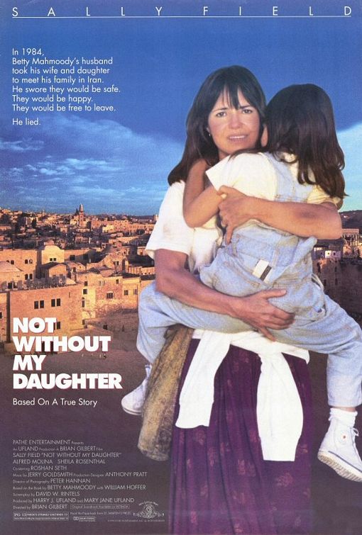 the movie poster: Not Without My Daughter (1991)