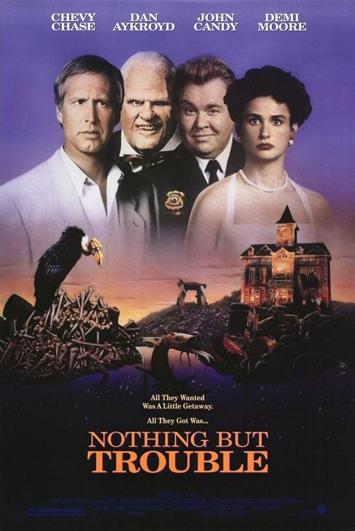 the movie poster: Nothing But Trouble (1991)