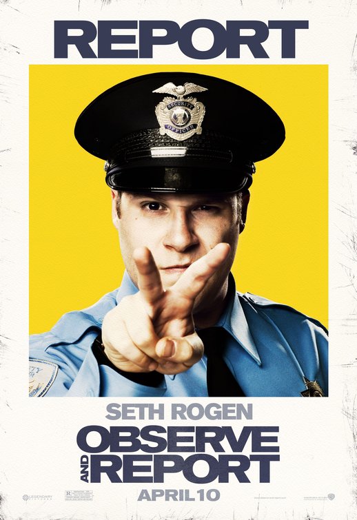 the movie poster: Observe and Report (2009) ver3