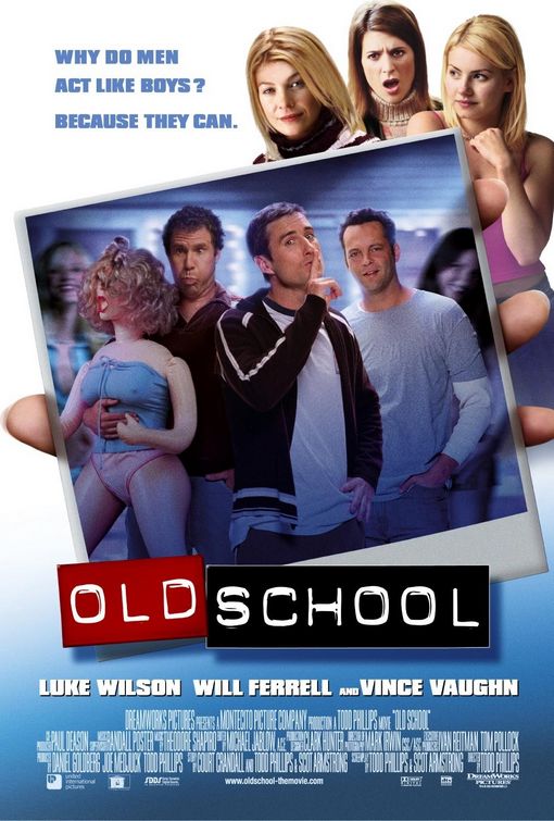 the movie poster: Old School (2003) ver2