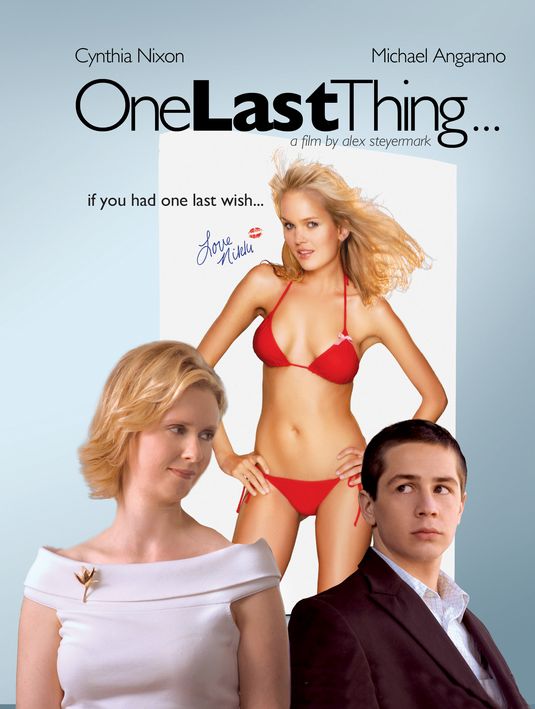 the movie poster: One Last Thing? (2006)