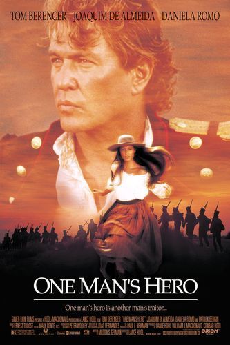 the movie poster: One Man's Hero (1999)