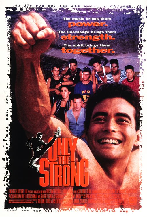 the movie poster: Only the Strong (1993)