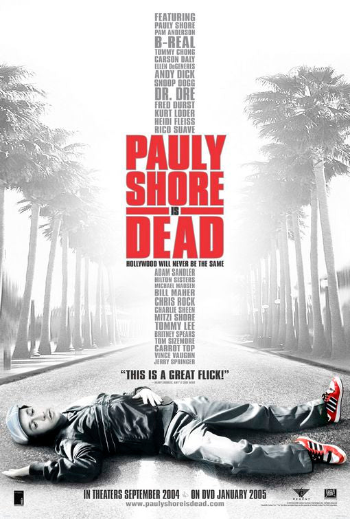 the movie poster: Pauly Shore Is Dead (2004)