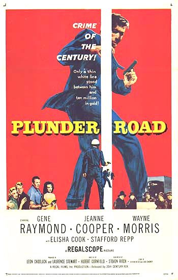 the movie poster: Plunder Road (1957)