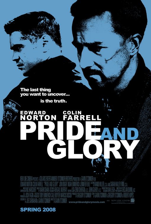 the movie poster: Pride and Glory (2008)