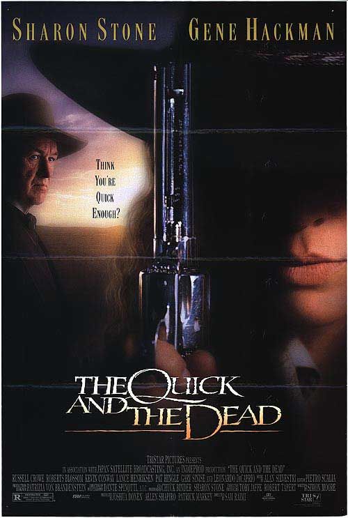 the movie poster: The Quick And The Dead (1995) ver2