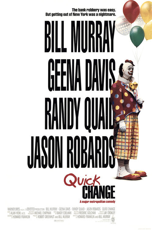 the movie poster: Quick Change (1990)