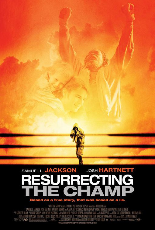 the movie poster: Resurrecting the Champ (2007)