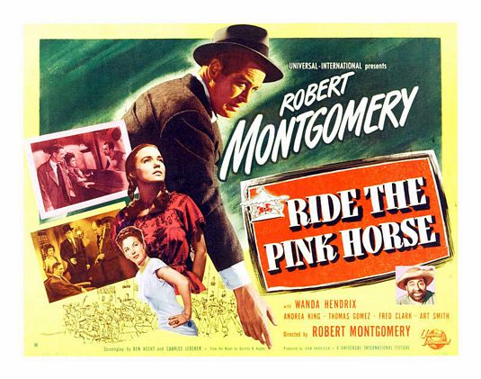 the movie poster: Ride the Pink Horse (1947) ver3
