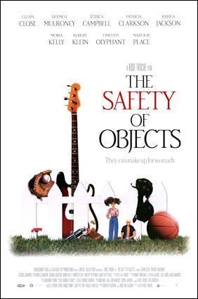 the movie poster: The Safety of Objects (2003) ver2