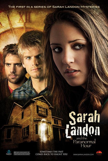 the movie poster: Sarah Landon and the Paranormal Hour (2007)