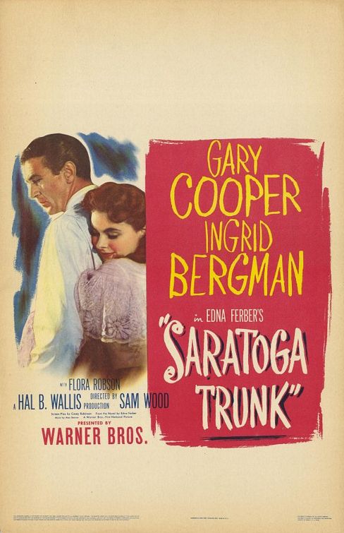 the movie poster: Saratoga Trunk (1945)