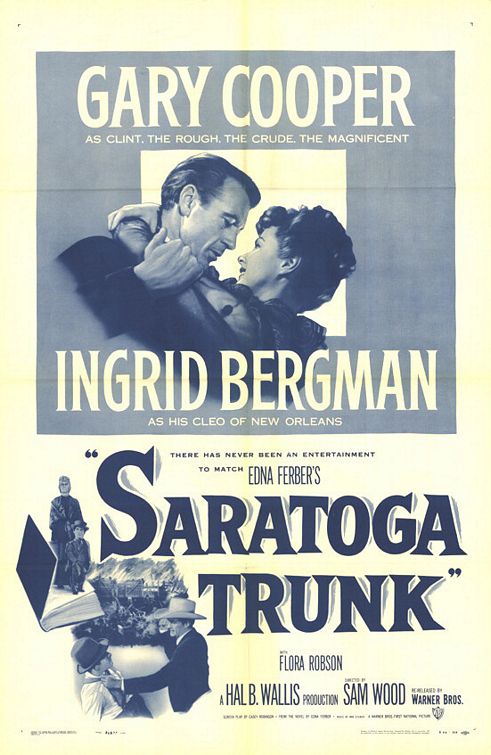 the movie poster: Saratoga Trunk (1945) ver2