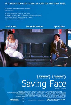 the movie poster: Saving Face (2005)