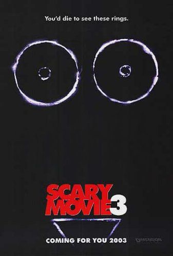 the movie poster: Scary Movie 3 (2003) ver2