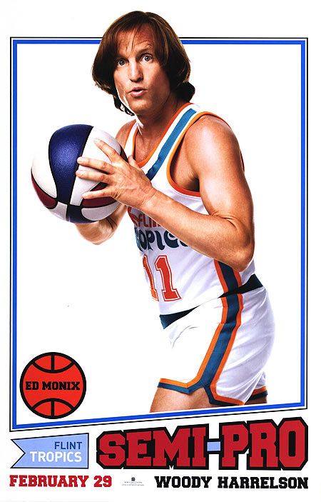the movie poster: Semi-Pro (2008) ver4