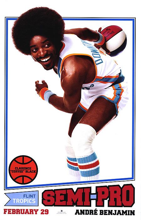 the movie poster: Semi-Pro (2008) ver5