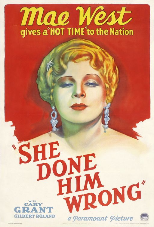 the movie poster: She Done Him Wrong (1933)