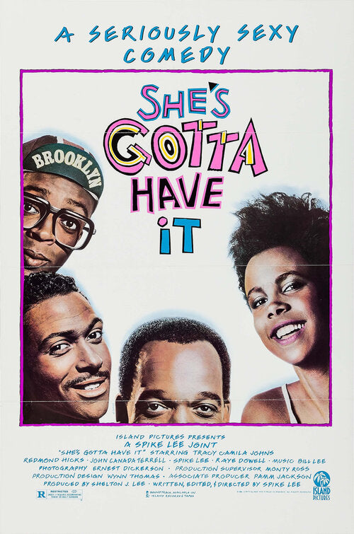 the movie poster: She's Gotta Have It (1986)