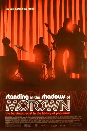 the movie poster: Standing in the Shadows of Motown (2002)