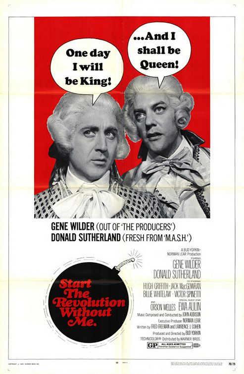 the movie poster: Start the Revolution Without Me (1970)