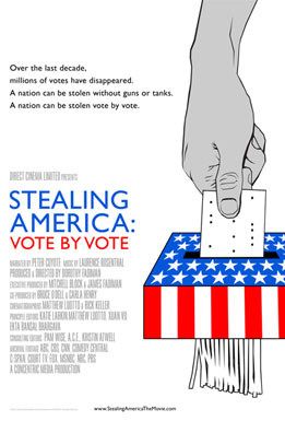 the movie poster: Stealing America: Vote by Vote (2008)