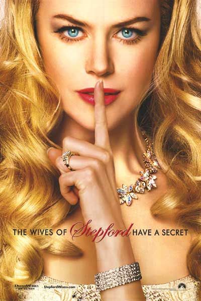 the movie poster: The Stepford Wives (2004)
