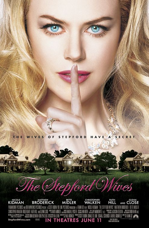 the movie poster: The Stepford Wives (2004) ver2