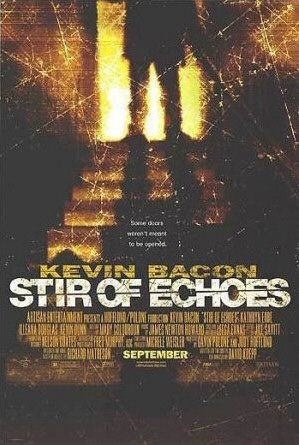 the movie poster: Stir of Echoes (1999) ver1